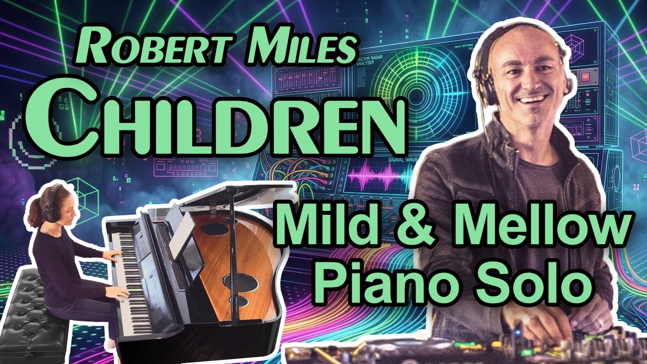 Children (Robert Miles) Piano Sheet Music (Mild & Mellow Long Version) Arranged by Jennifer Eklund