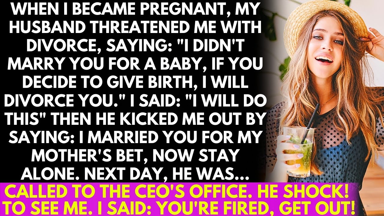 I got pregnant, my husband threatened to divorce me, saying: I didn't marry you for a baby, If you..