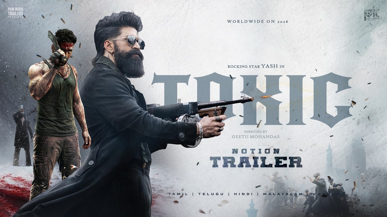 TOXIC - Notion Trailer | Yash | Geethu Mohandas | Jeremy Stack | Nayanthara | Rukmini | Kiara Advani