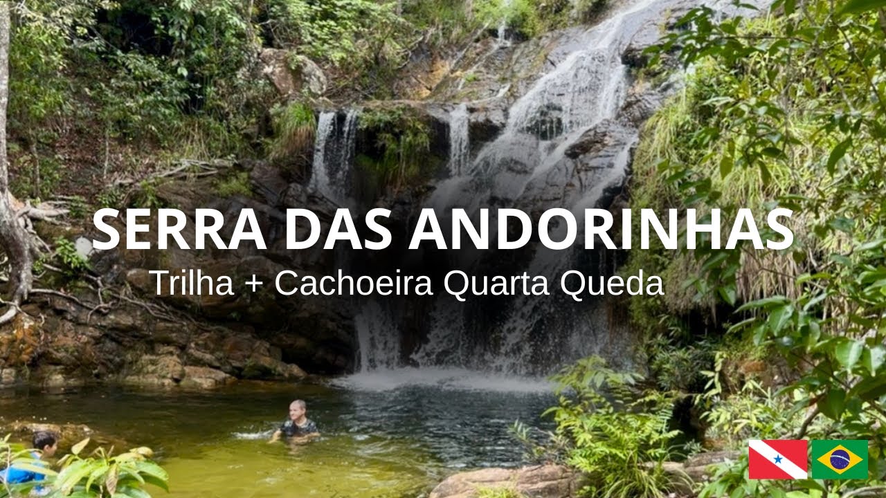 Serra das Andorinhas | Cachoeira da Quarta Queda + Trilha | Paraíso no Pará
