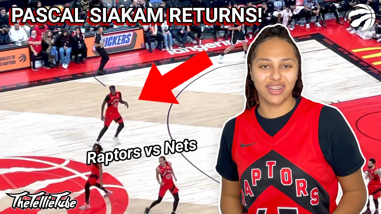 PASCAL SIAKAM RETURNS | RAPTORS VS NETS GAME VLOG