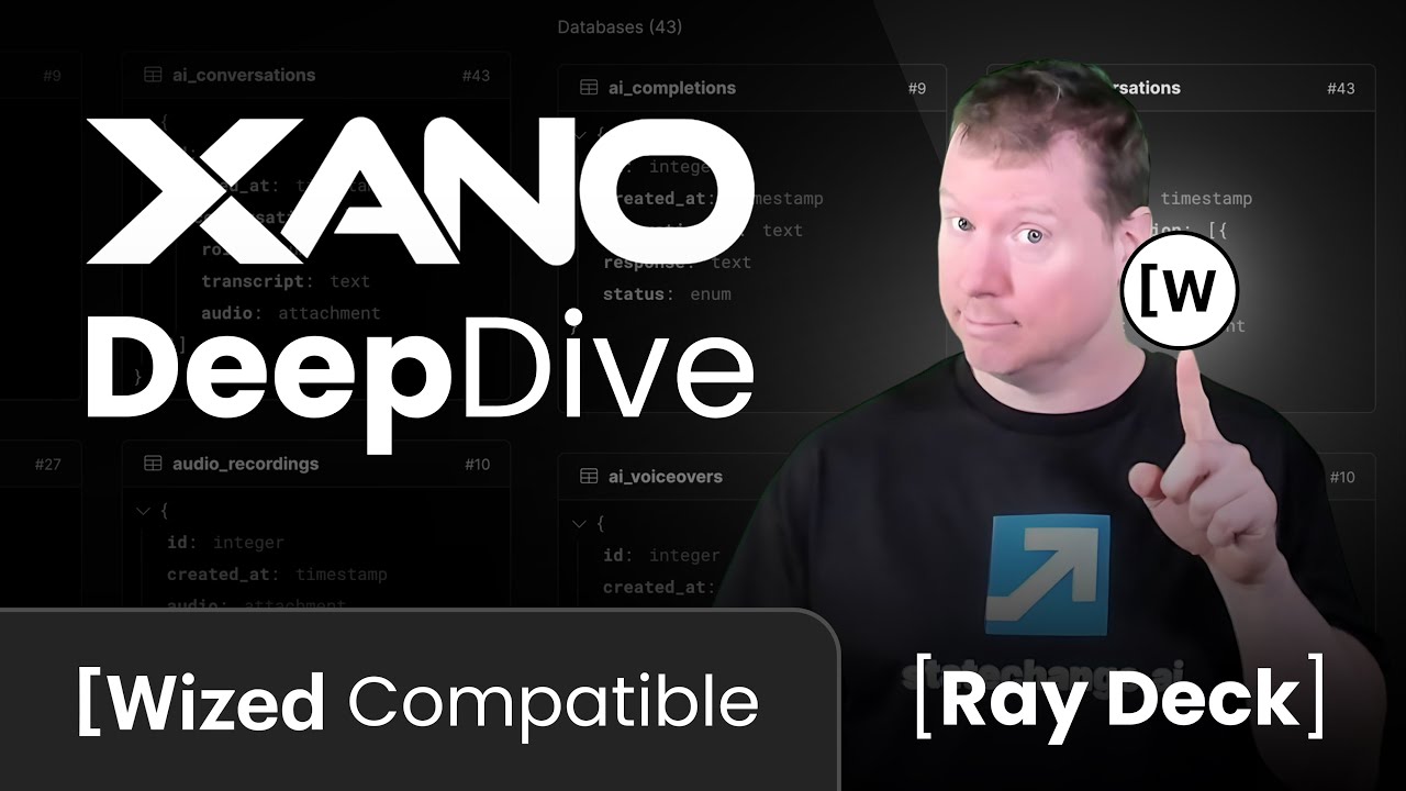 Xano DeepDive with Ray Deck (The Best Backend for Wized & Webflow)