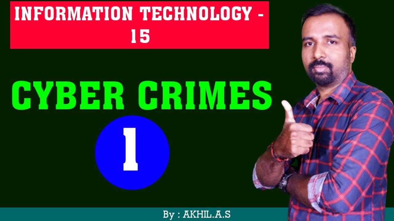 Information Technology -  15  || Cyber Crimes  || Part 1