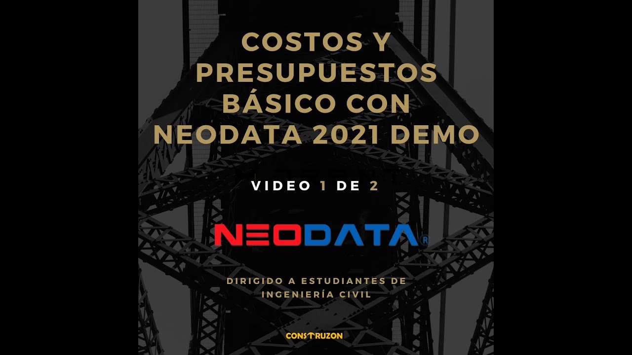 CURSO PRECIOS UNITARIOS SESIÓN 1 - NEODATA NOVIEMBRE 2021