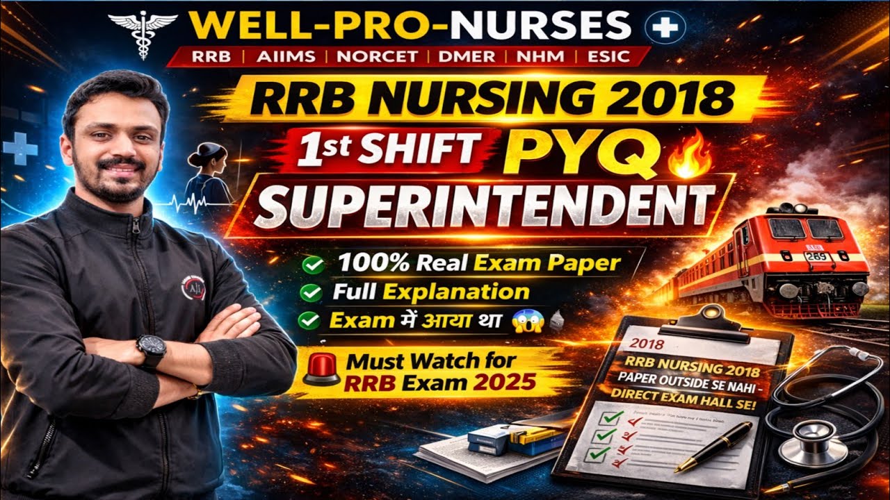 RRB Nursing 2018 Question Paper | 1 Shift Superintendent PYQ  100% Real Exam Paper | RRB Preparation