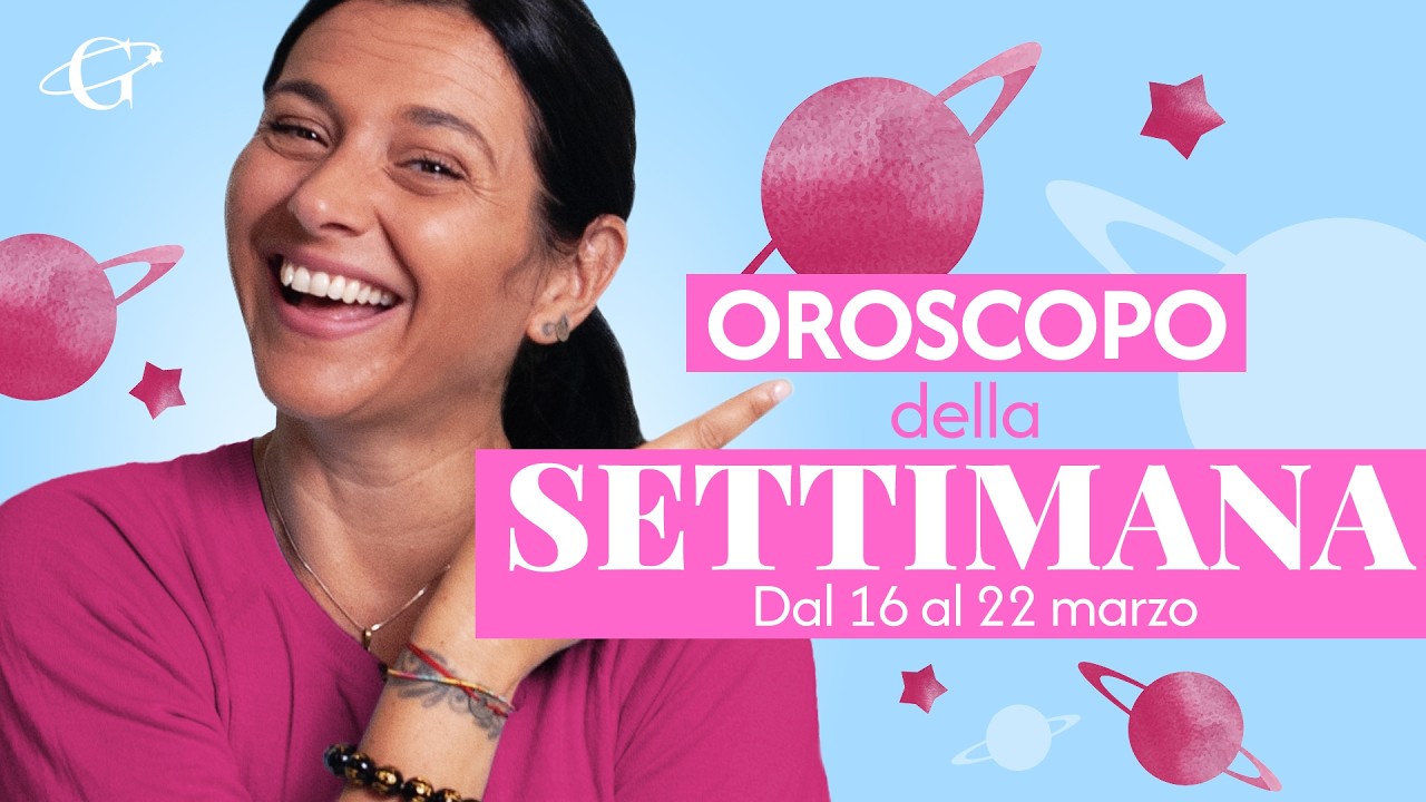 Oroscopo della Settimana - dal 16 al 22 Marzo 2026
