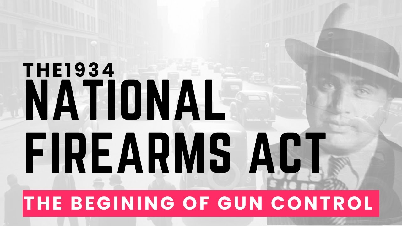 How the 1930's shaped Gun Control today: The NFA