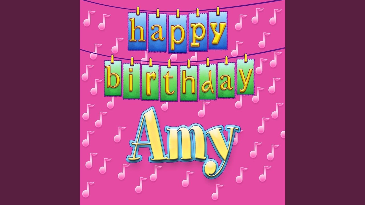 Happy Birthday Amy (Personalized)