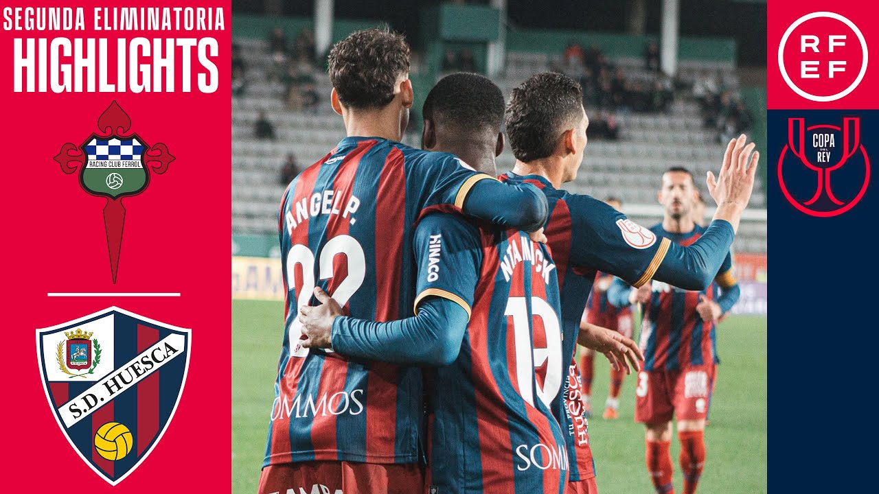 Resumen #CopaDelReyMAPFRE | Racing Club Ferrol 0-2 SD Huesca | Segunda Eliminatoria | Temp. 2025/26