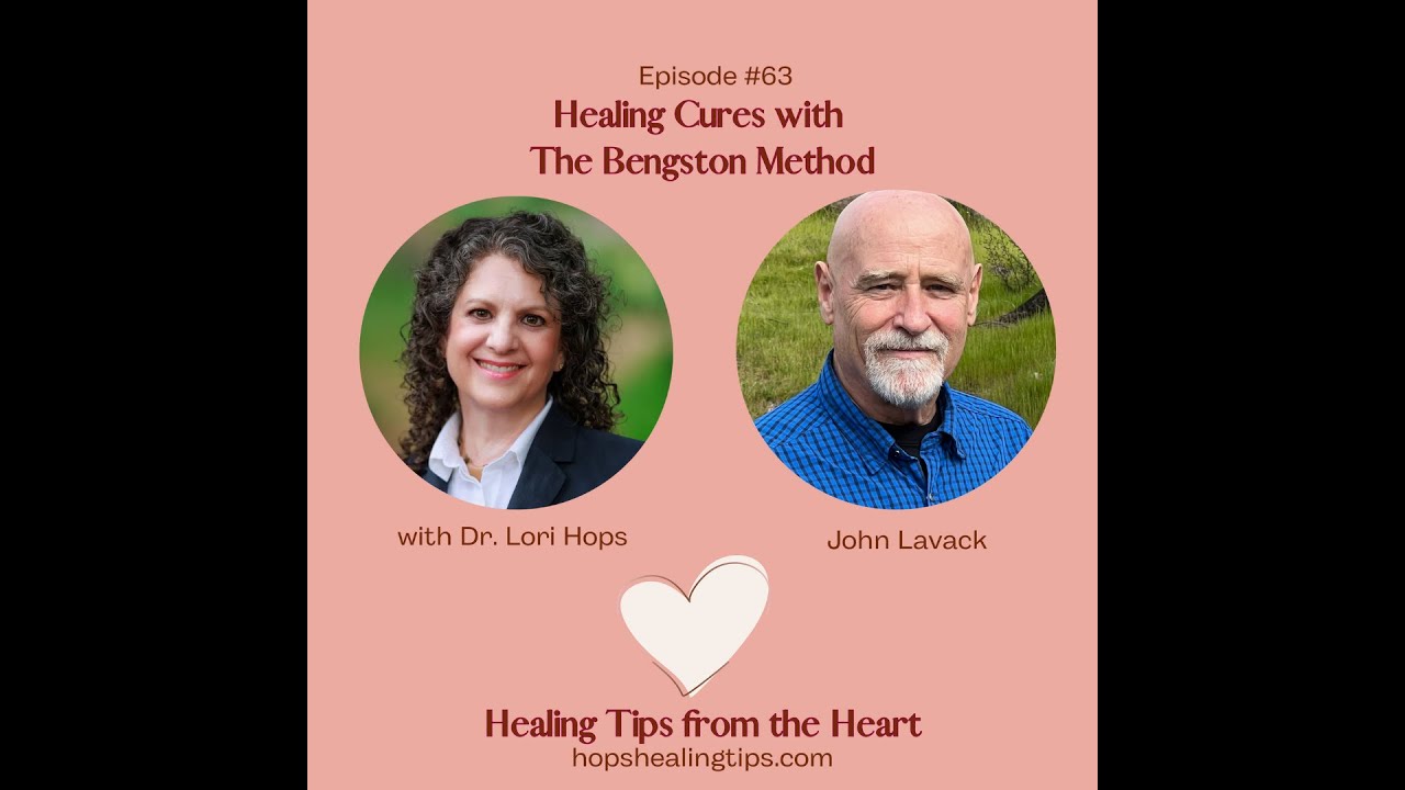 Healing Cures with The Bengston Method. John Lavack and Dr. Lori Hops