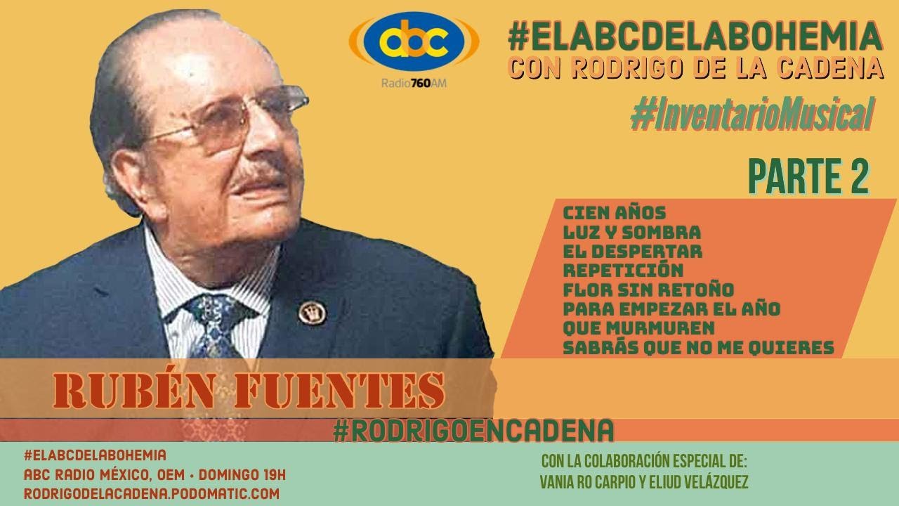 Rodrigo De La Cadena presenta especial Rubén Fuentes (Parte 2) #InventarioMusical