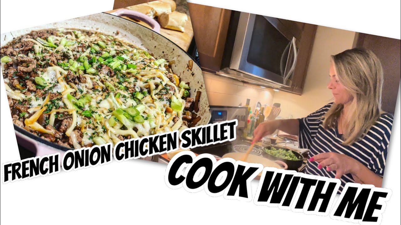 COOK WITH ME FRENCH ONION CHICKEN SKILLET | LOW CARB | EASY DINNER |