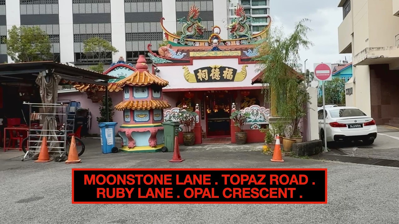 STREETS OF SINGAPORE: MOONSTONE LANE - TOPAZ ROAD - RUBY LANE - OPAL CRESCENT #walkingtour