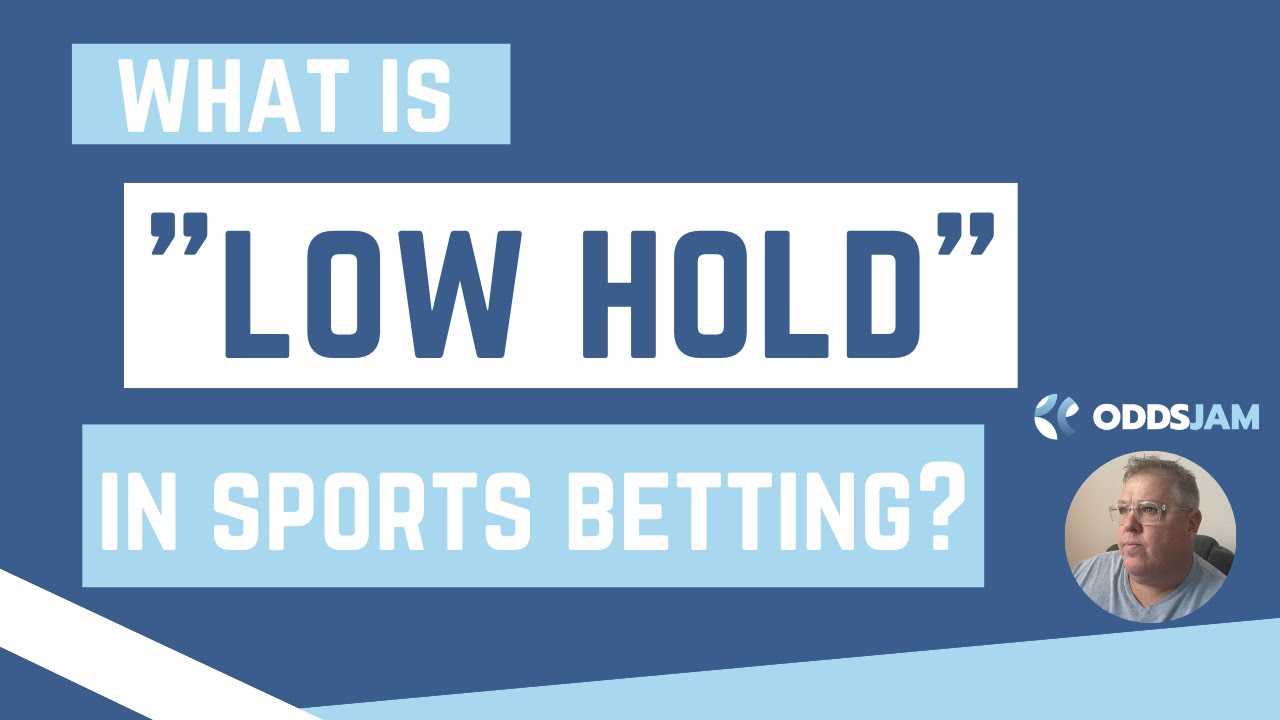 What is a Low Hold? | Sports Betting Education