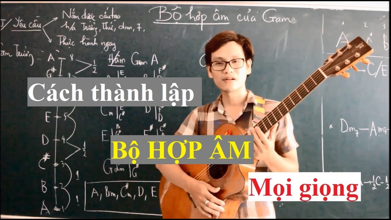 (GPT guitar school) Bài 8i: BỘ HỢP ÂM CỦA GAM