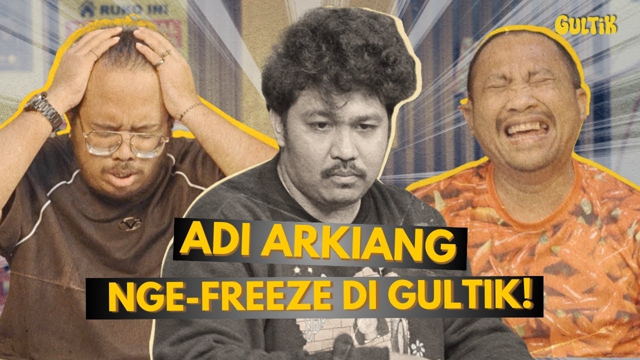 ADI ARKIANG BIKIN SEMUA EMOSI DI GULTIK! | GULTIK - GURAUAN LINTAS TOPIK