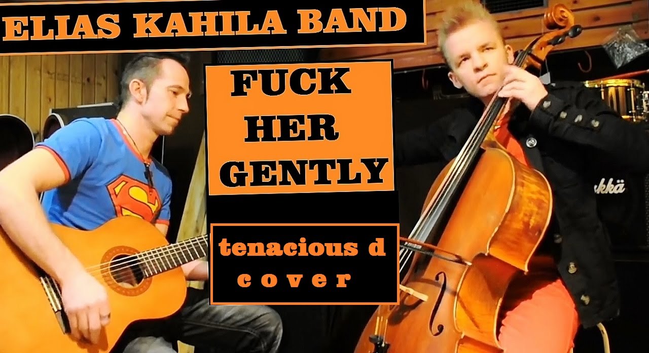 Tenacious D - Fuck Her Gently - Elias Kahila Band cover