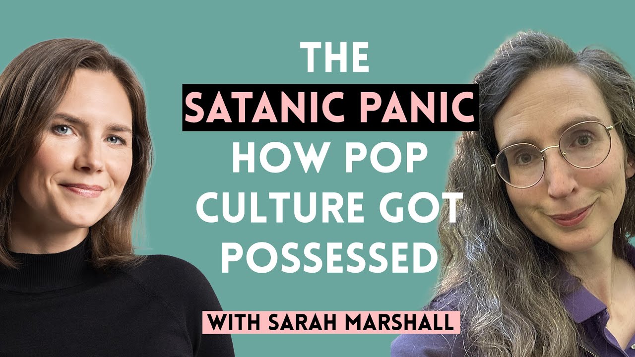 The Satanic Panic &ndash; How Pop Culture Got Possessed (Sarah Marshall)