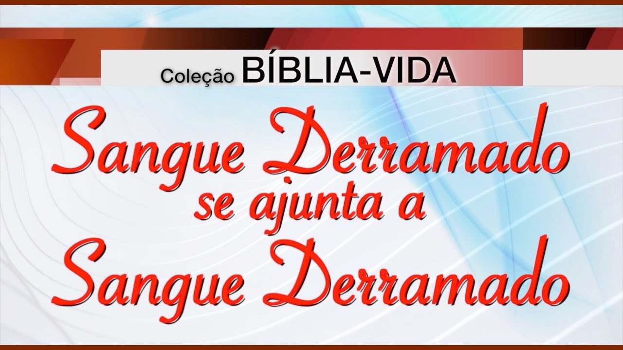 SANGUE DERRAMADO SE AJUNTA A SANGUE DERRAMADO