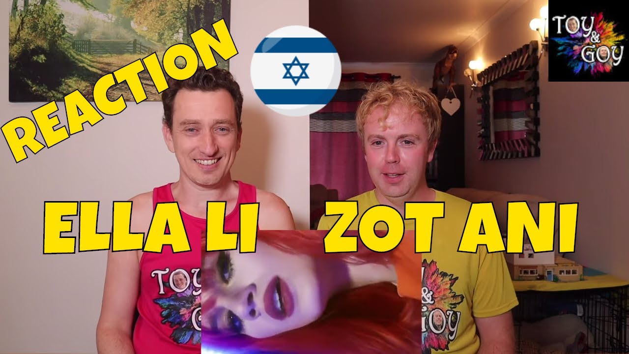 ELLA LI - ZOT ANI - REACTION - אלה לי - זוט עני