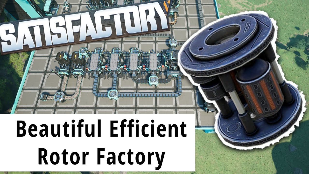 Как построить 100% эффективную фабрику роторов — Satisfactory Update 8 Cinematic LP