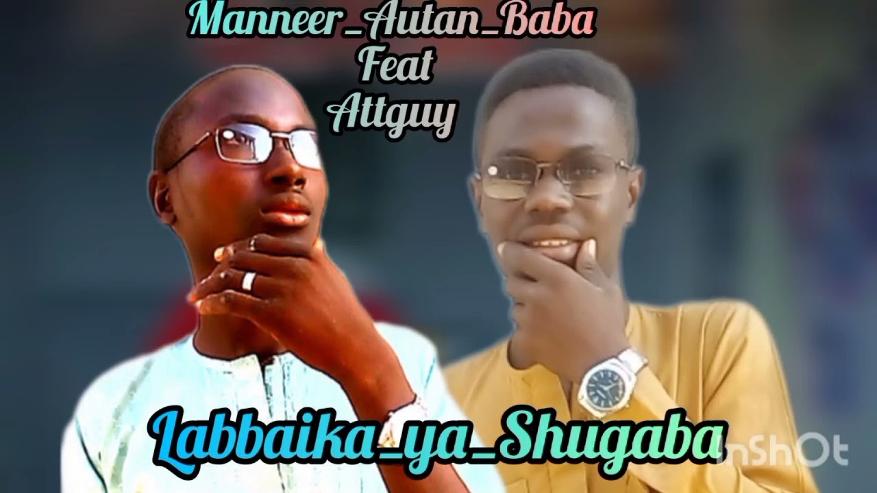 Manneer_Autan_Baba_ft_Attguy_Labbaika_Yashugaba_Official_Audio_2025