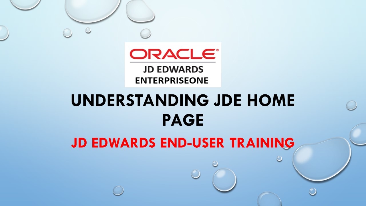 JD Edwards ERP-Understanding JD Edward (JDE) Home Page