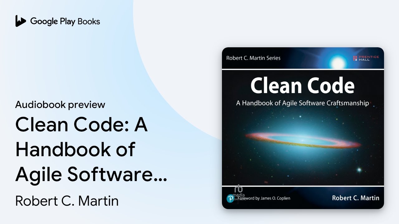 Clean Code: A Handbook of Agile Software&hellip; by Robert C. Martin &middot; Audiobook preview