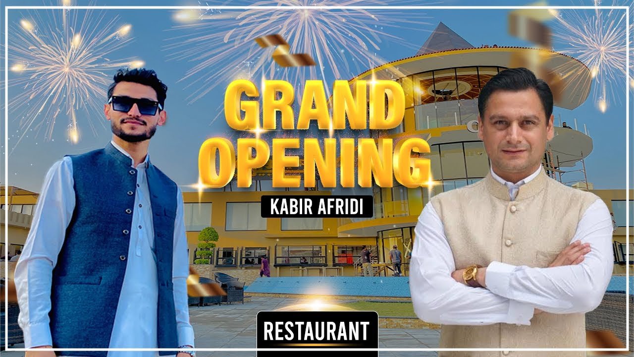Grand Opening Ceremony kabir Afridi Restaurant peshawar |Kabir Afridi | Afsar Afghan |Tahir Khan