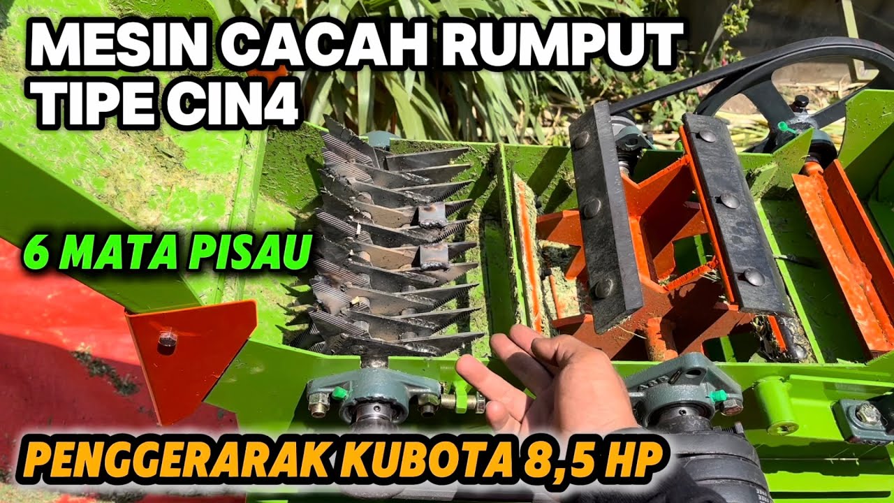 Review Mesin Cacah Rumput Tipe CIN4, 6 Mata Pisau Tampil Dengan Gagahnya