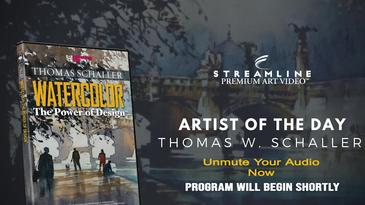Thomas Schaller “Watercolor: The Power of Design” **FREE LESSON VIEWING**