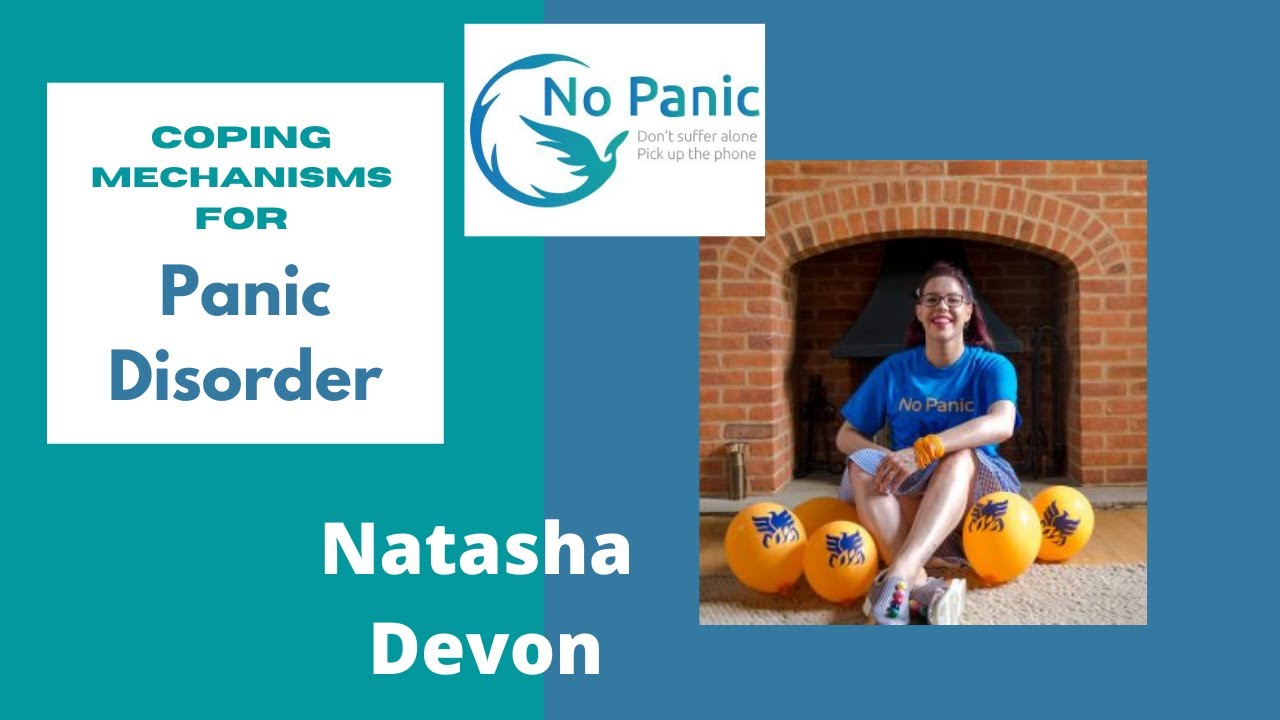 Coping Mechanisms for Panic Disorder By No Panic Patron Natasha Devon