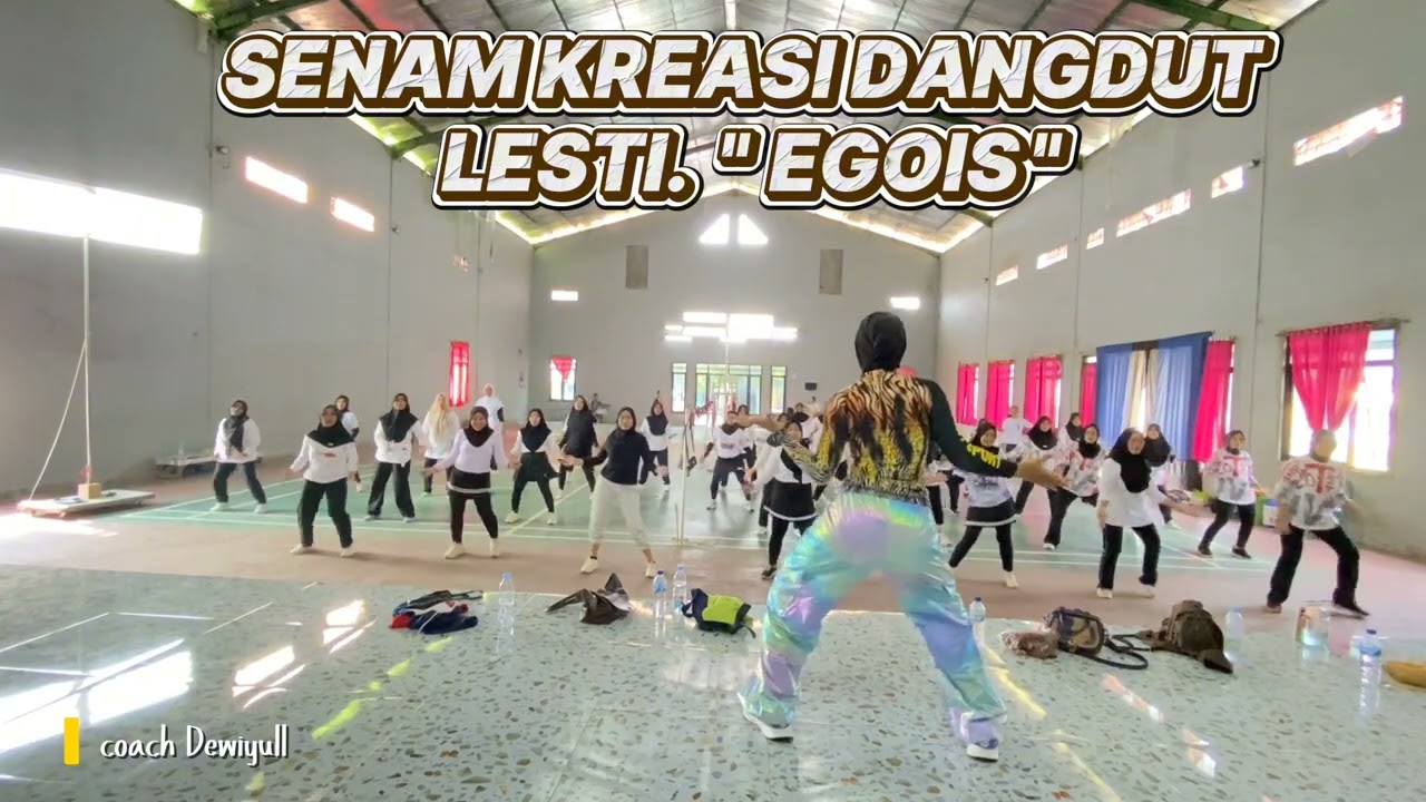 SENAM KREASI || DANGDUT || EGOIS || LESTI || AEROBIC BERSAMA 