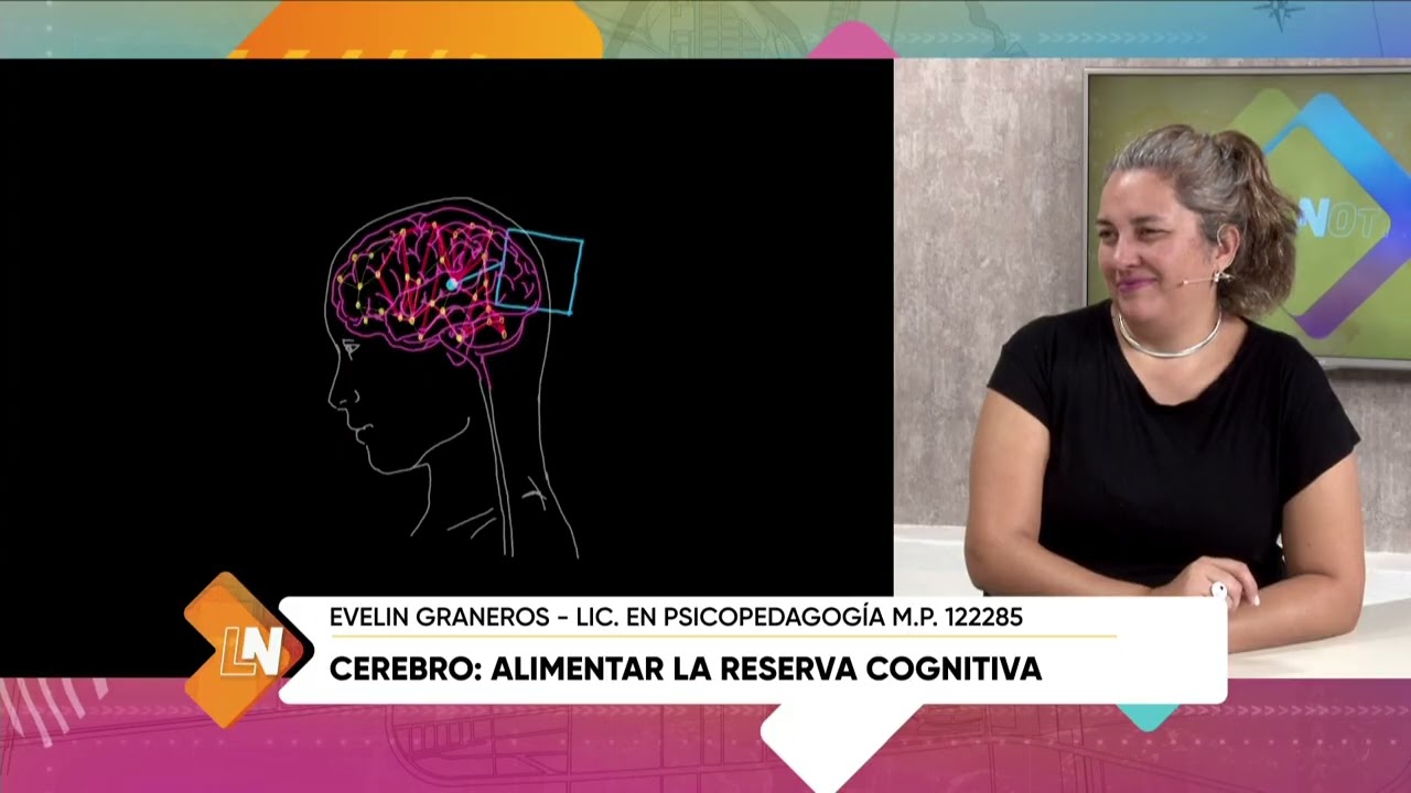 Cerebro, alimentar la reserva cognitivam, Evelin Graneros