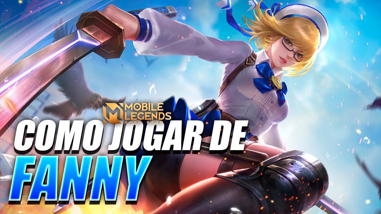 [TREINAMENTO] COMO JOGAR DE FANNY | MOBILE LEGENDS