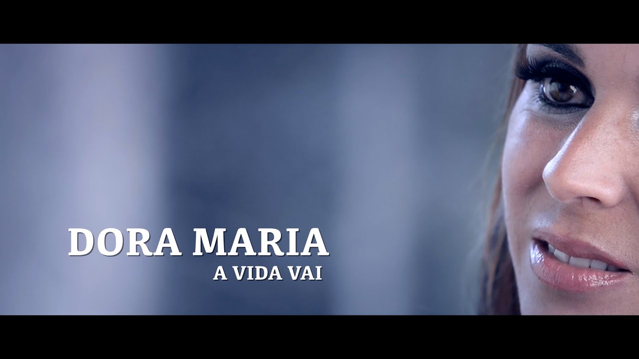 Dora Maria - A vida vai