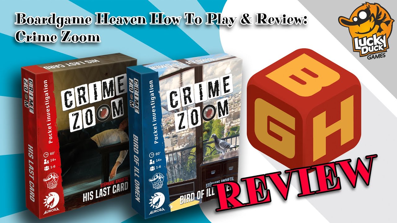 Board Game Heaven How To Play & Review 157: Crime Zoom (Lucky Duck)