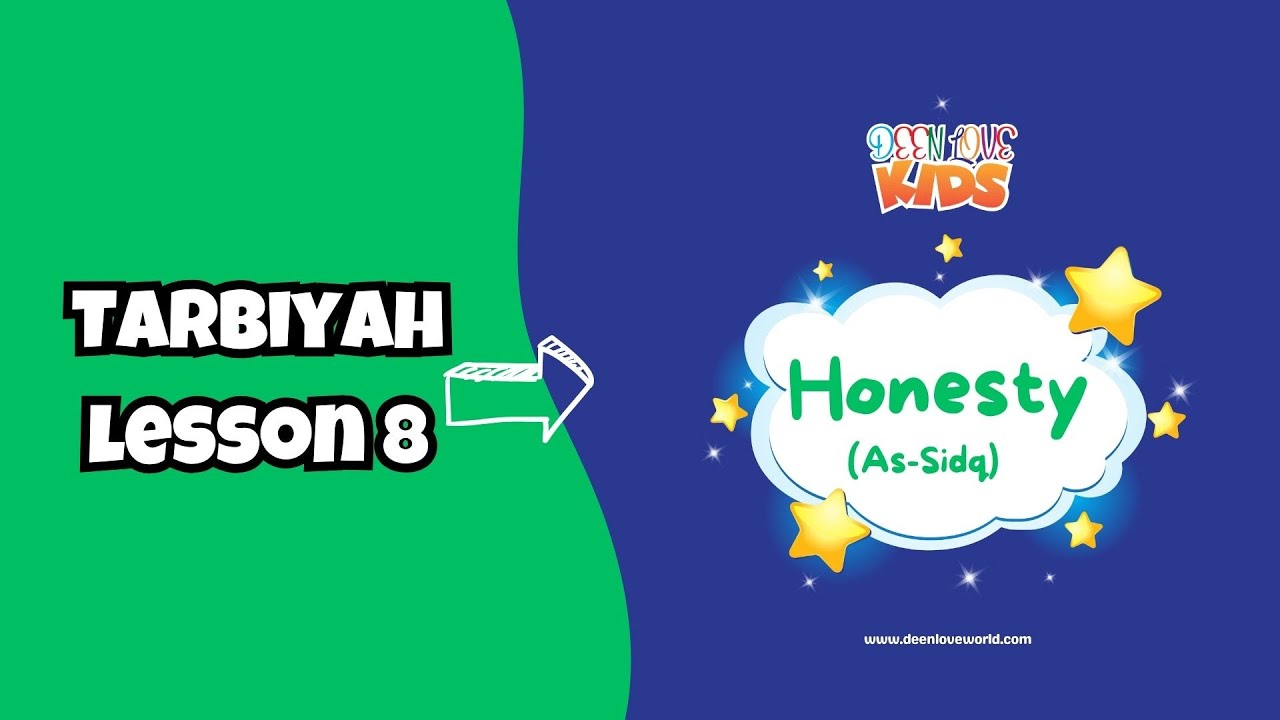 Tarbiyah Lesson 9 I Honesty (As-Sidq) I Character Building for Muslim Kids