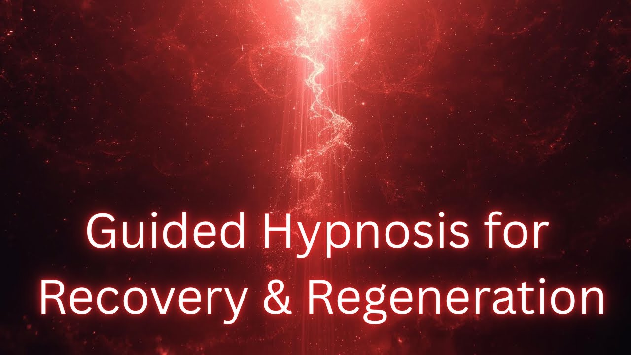 Guided Hypnosis: Recovery & Regeneration