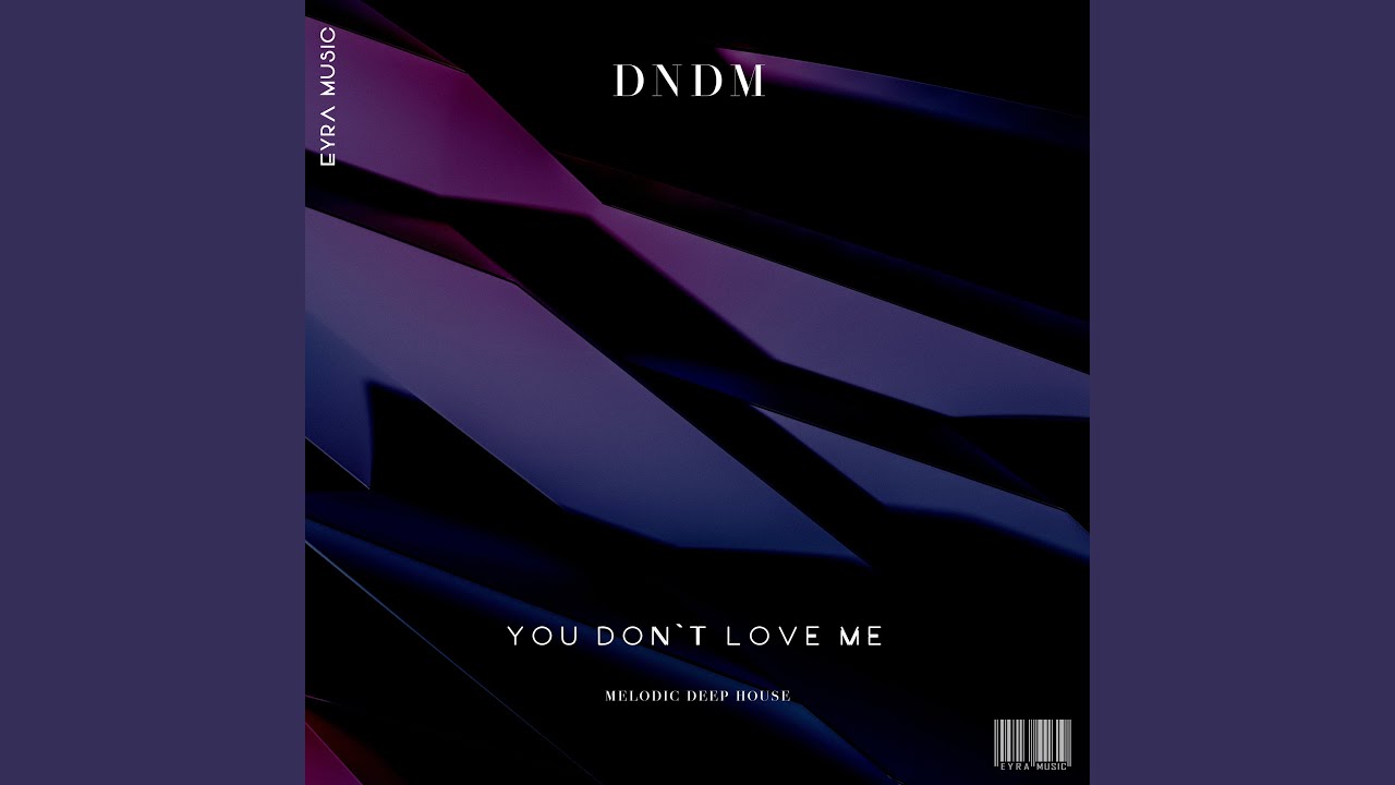 You Don`t Love Me