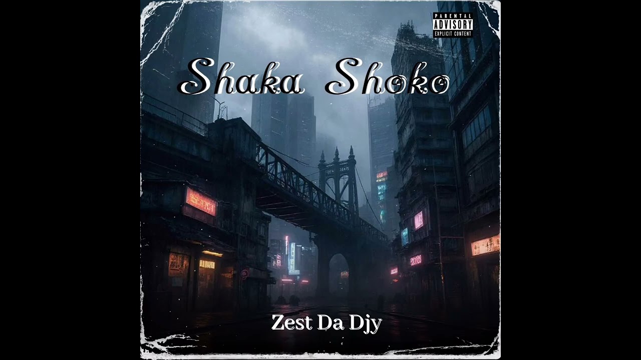 Zest Da Djy - Shaka Shoko