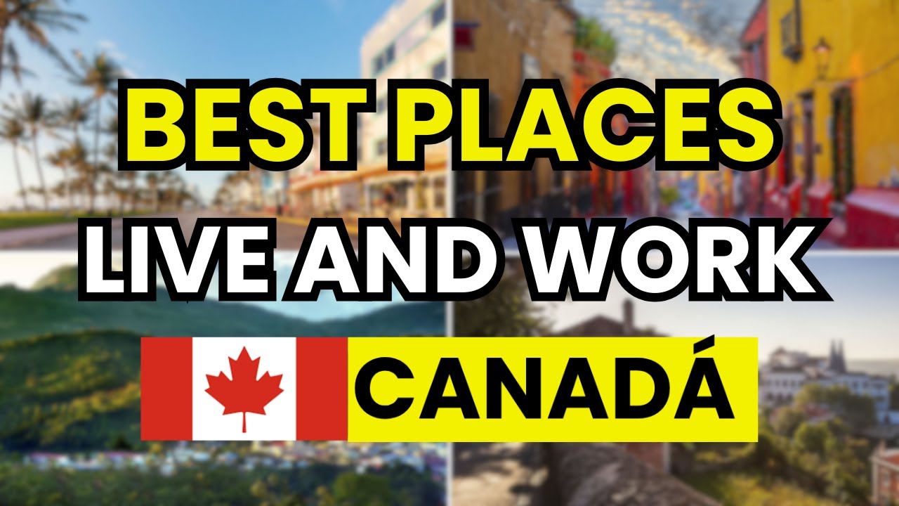 🇨🇦 3 Best Places to Live and Work in Canada 2026 | Top Cities for Career & Lifestyle