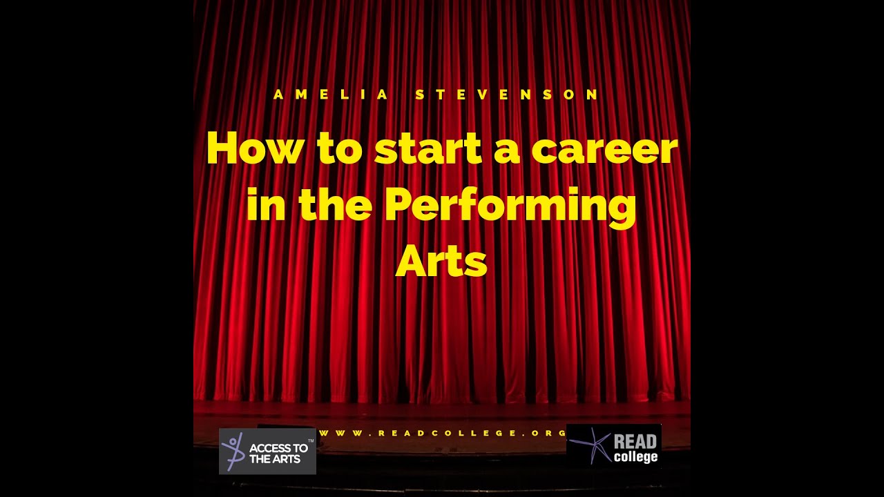 How to Start a Career in the Performing Arts