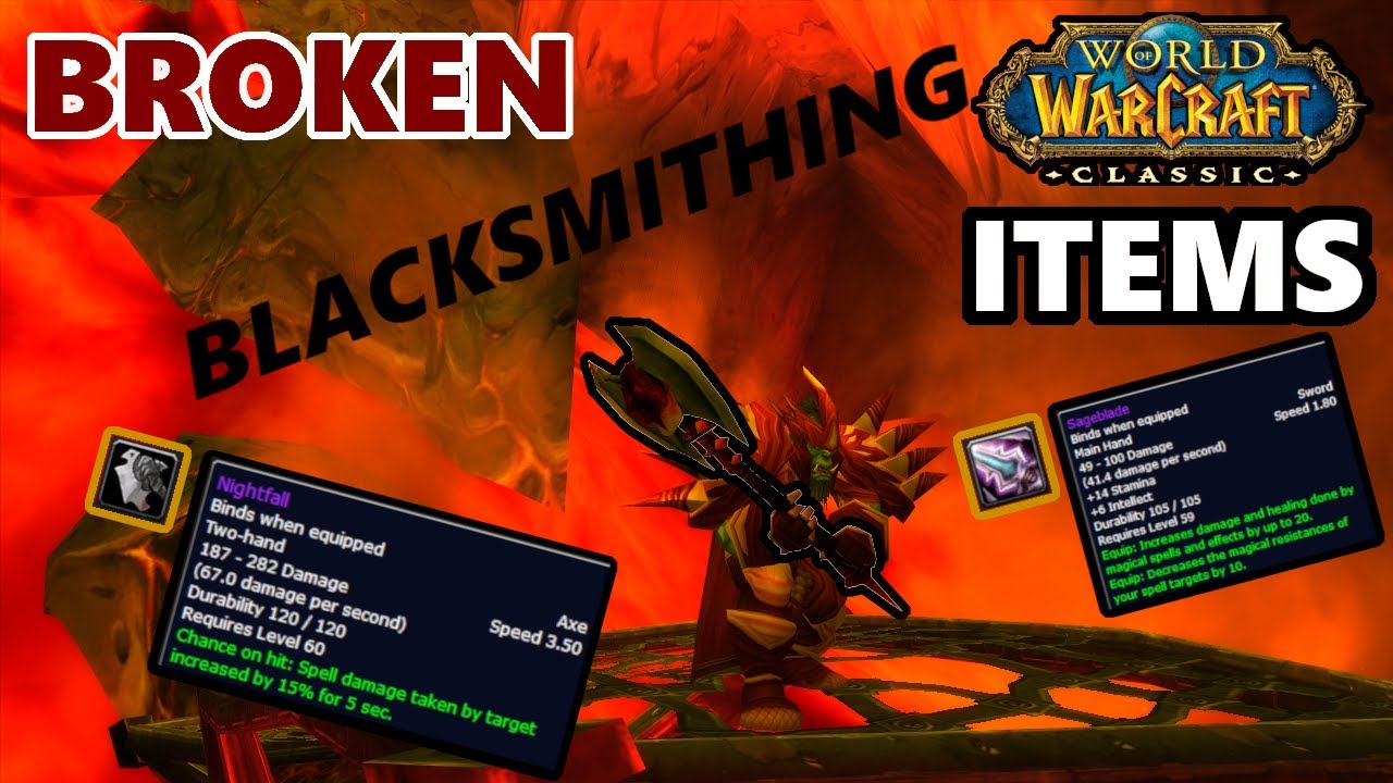 Classic WoW BROKEN Blacksmithing Items
