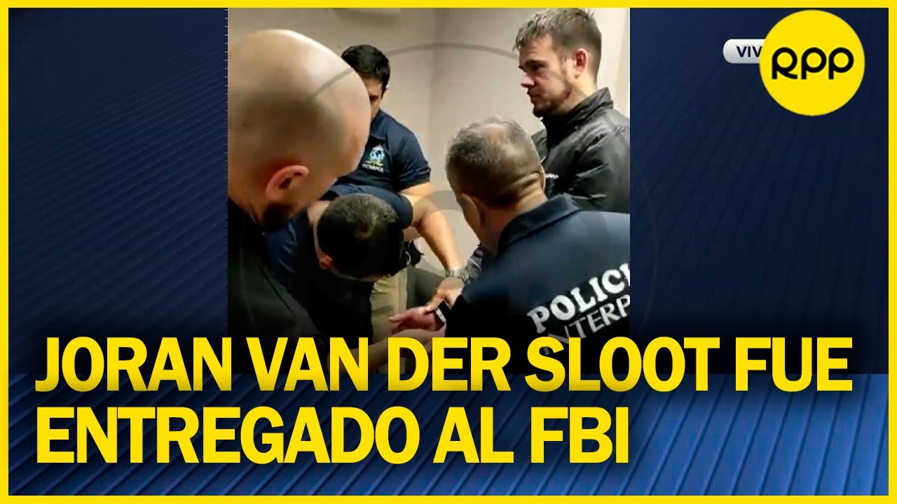 Joran Van der Sloot fue entregado a agentes del FBI para ser transferido a Estados Unidos