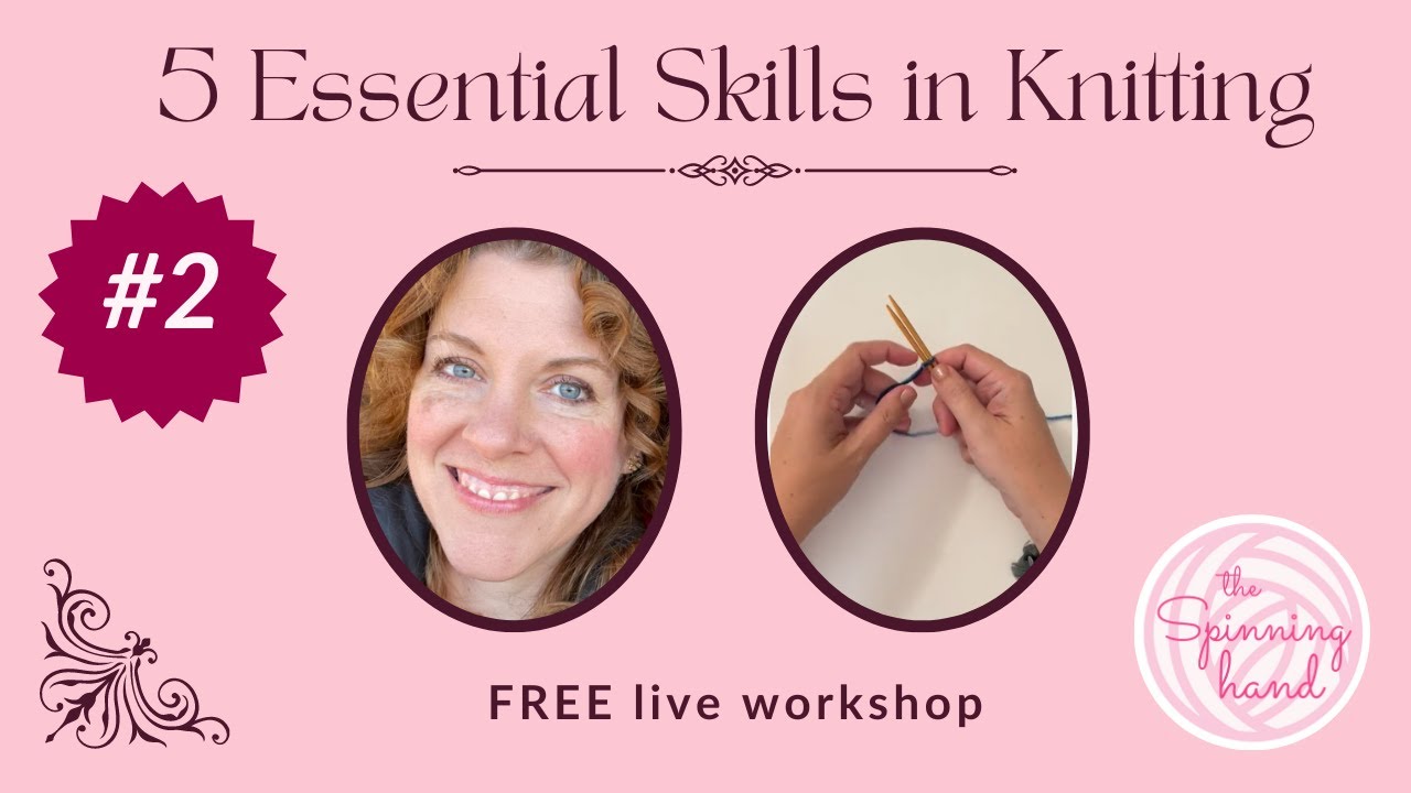 Day 2 - Choosing the Best Materials - 5 Essential Skills in Knitting