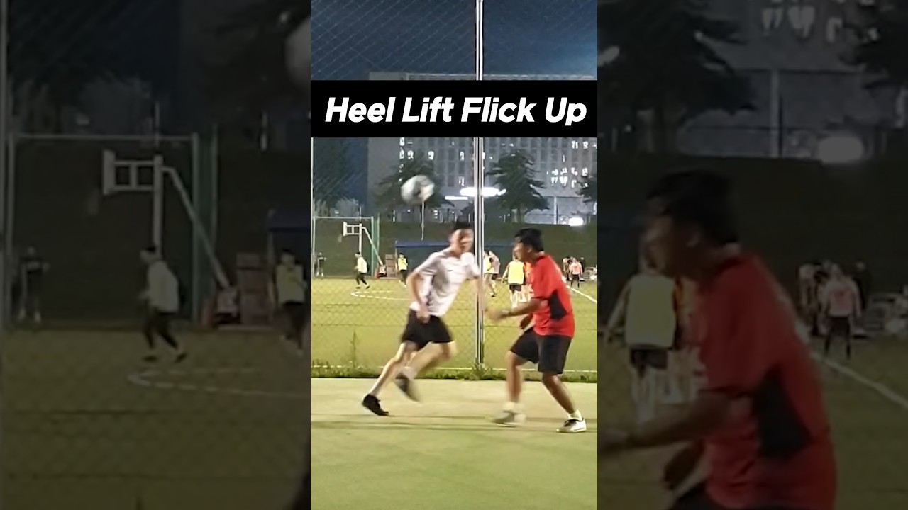 Heel Flick Up Skill 