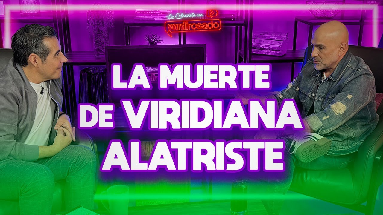 EL VELORIO DE VIRIDIANA ALATRISTE | Héctor Suárez Gomís | Le entrevista con Yordi Rosado
