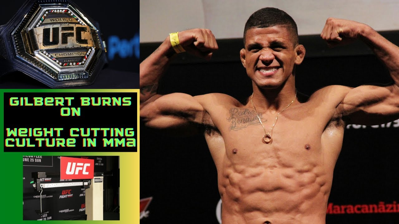 Gilbert Burns on Weight Cutting Culture in MMA