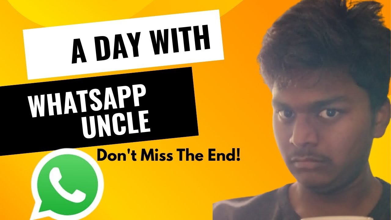 A Day with WhatsApp Uncle | JD LOL Verse |